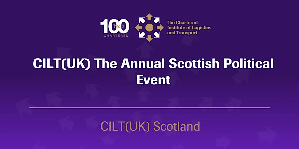 CILT(UK) The Annual Scottish Political Event