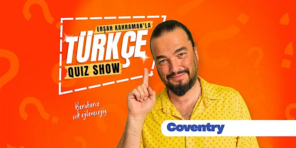 Erşah Kahraman'la Türkçe Quiz Show - Coventry at Sky Blue Tavern