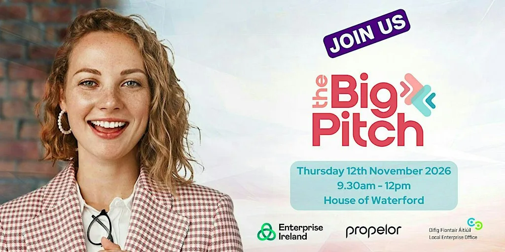 The Big Pitch 2026 at House of Waterford, Waterford City, X91 FXN4