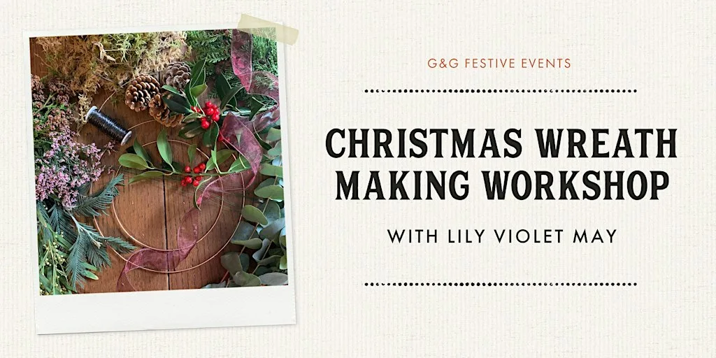 CHRISTMAS WREATH MAKING WORKSHOP at Graham and Green