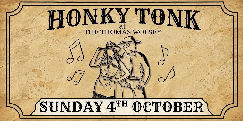 Honky Tonk at Thomas Wolsey Ipswich