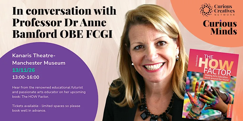 In conversation with Professor Dr Anne Bamford OBE FCGI