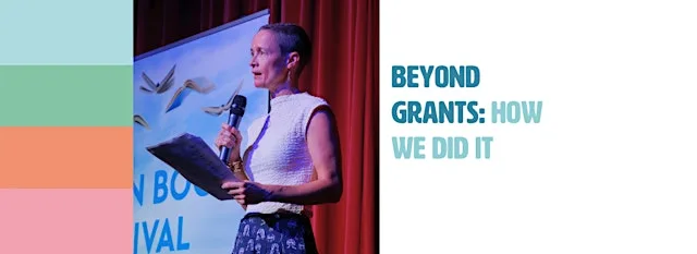 Beyond Grants: How We Did It