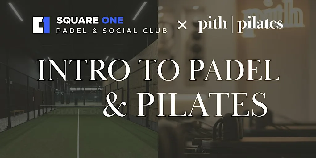 Intro to Padel & Pilates at Square One Padel Maidstone