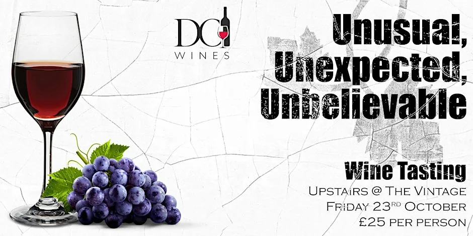 Unusual, Unexpected, Unbelievable at Upstairs @ The Vintage Wine Merchants, Antrim