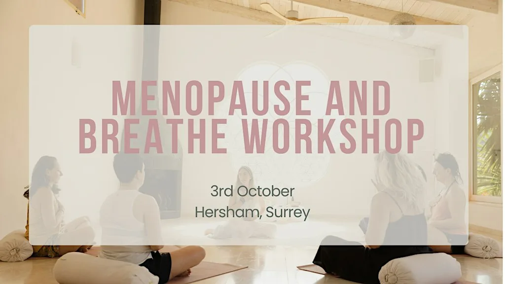 Menopause and Breathe Workshop
