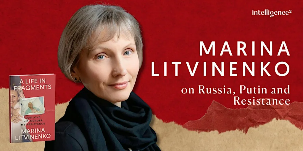 Marina Litvinenko on Russia, Putin and Resistance at Conway Hall