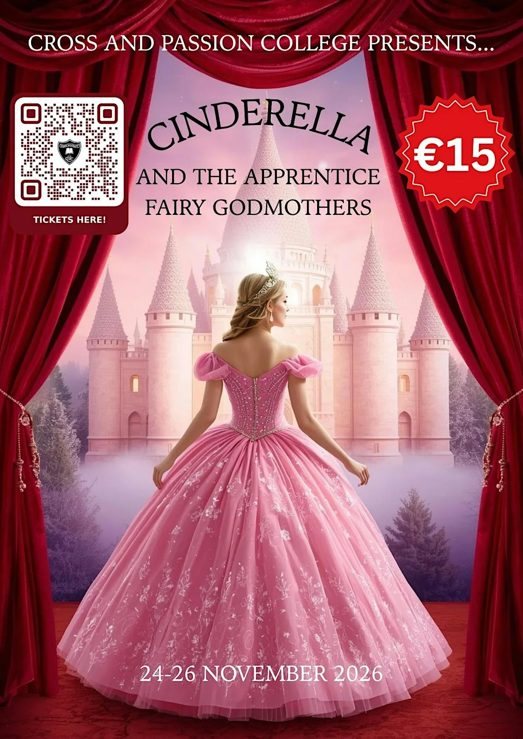 Cinderella and The Apprentice Fairy Godmothers at Cross and Passion College