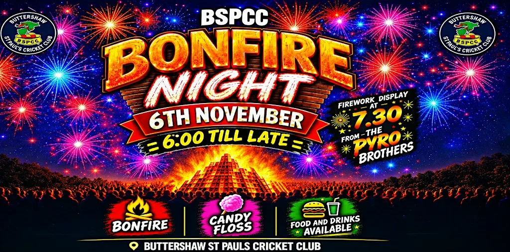 BSPCC Bonfire and Fireworks Night at Buttershaw St Paul’s Cricket Club