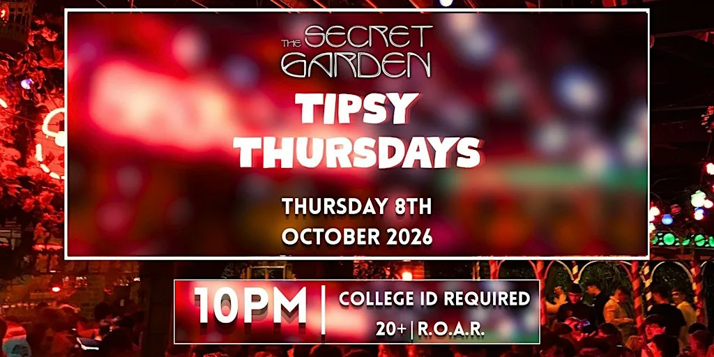 Secret Garden - Tipsy Thursdays - Thursday 8th October