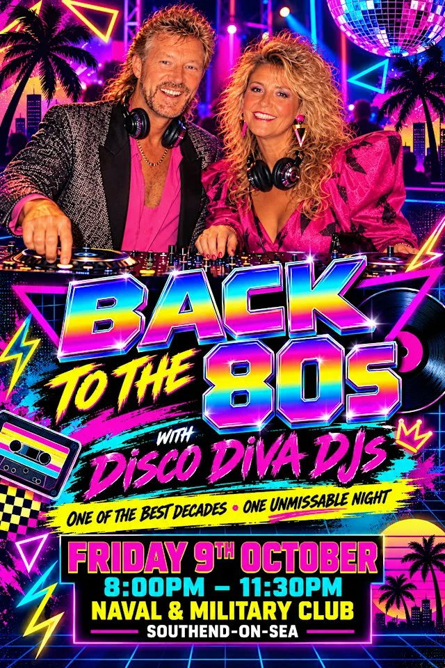 BACK TO THE 80s WITH DISCO DIVA DJs at Naval & Military Club