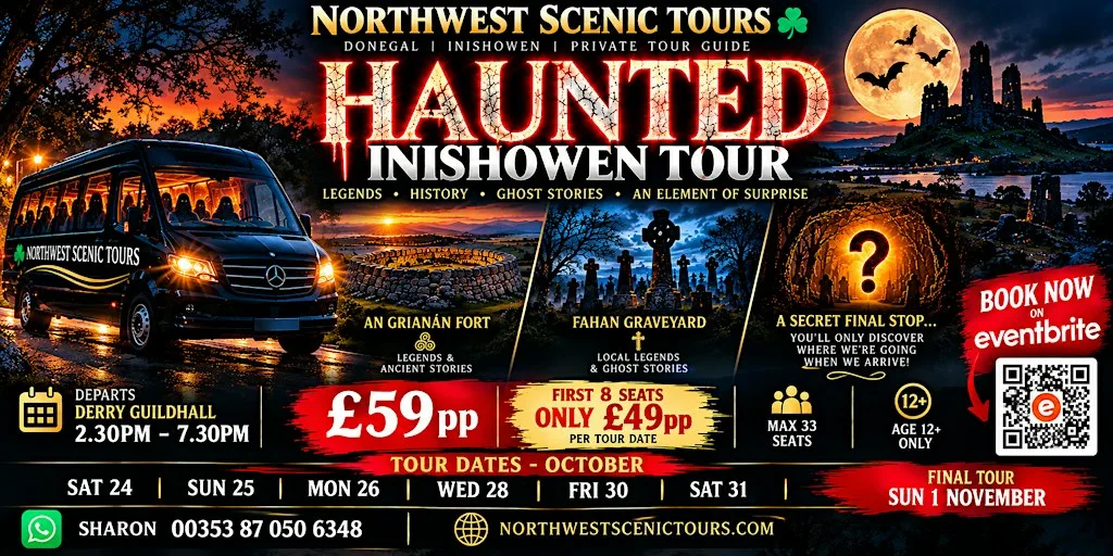 HAUNTED INISHOWEN TOUR at Tours of Derry