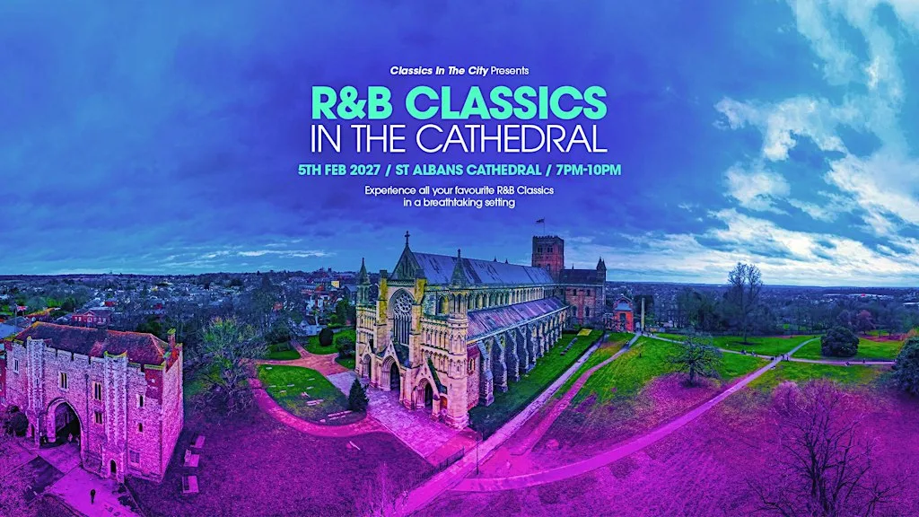 R&B Classics in St Albans Cathedral! at St Albans Cathedral