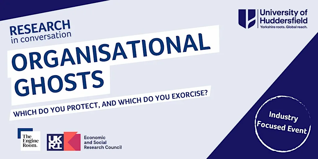 Organisational Ghosts: Which do you protect, and which do you exorcise?