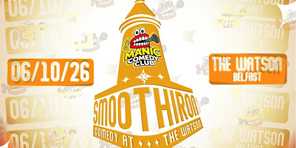 Manic Comedy X Smoothiron Comedy ONE NIGHT SPECIAL at The Watson
