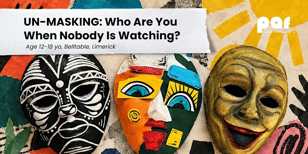 Workshop UN-MASKING: Who Are You When Nobody Is Watching? at Belltable