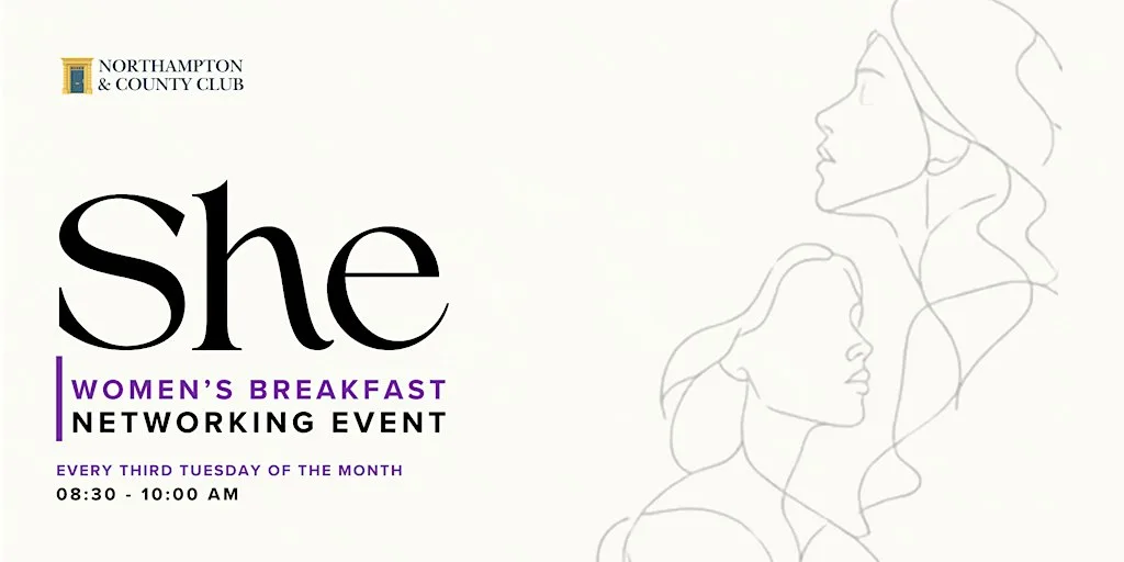 She, ladies only networking breakfast. at Northampton & County Club