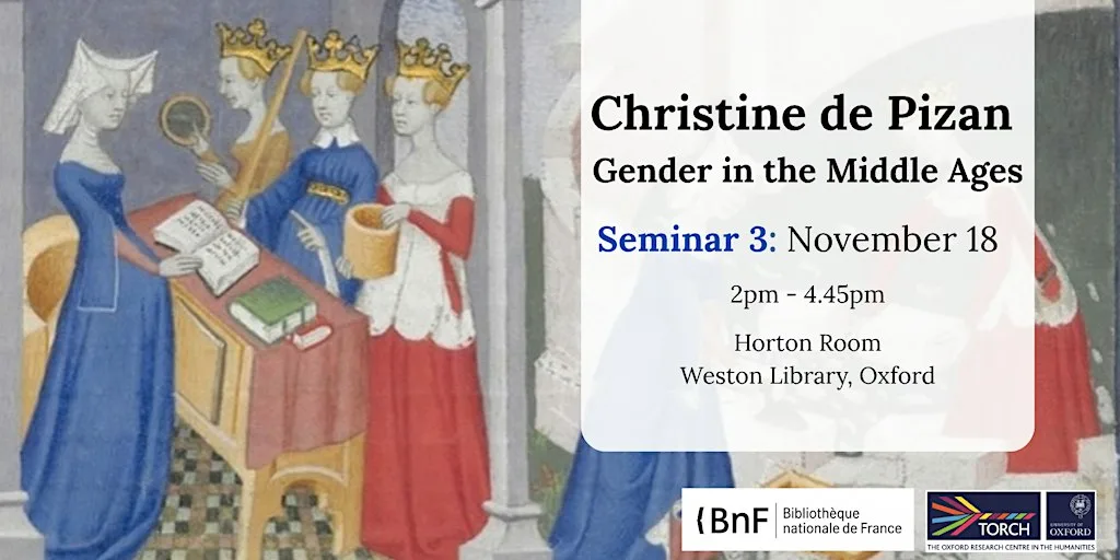 Christine de Pizan Seminar 3: Christine de Pizan & Gender Fluidity at Weston Library