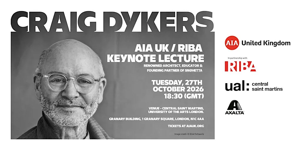 2026 AIA UK/ RIBA Keynote Lecture - Craig Dykers of Snøhetta at Central Saint Martins