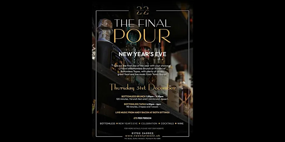 The Final Pour - Bottomless at Twenty Two 22