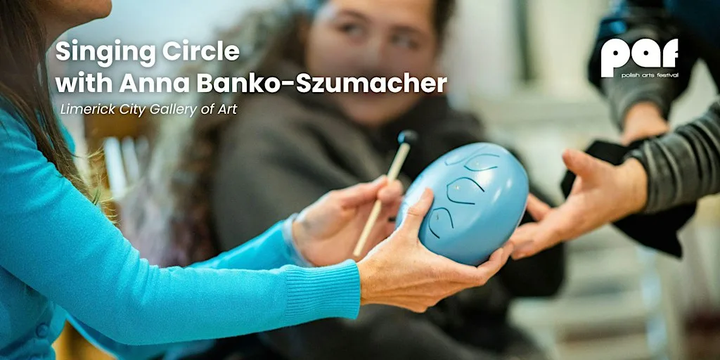 Singing Circle with Anna Banko-Szumacher at Limerick City Gallery of Art