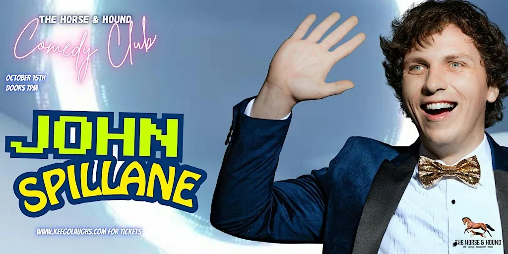 The Horse & Hound Comedy Club presents - JOHN SPILLANE and guests at The Horse and Hound Delgany