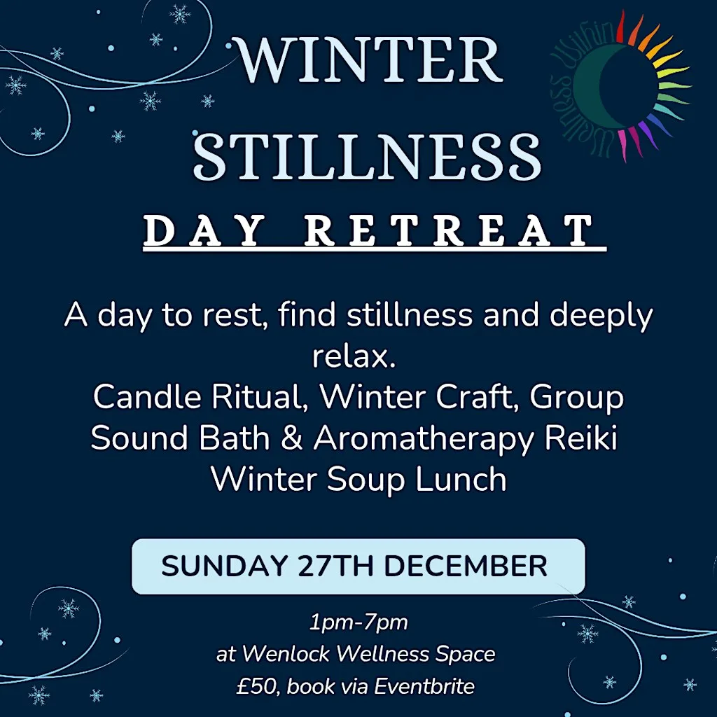 Winter Stillness Day Retreat at Wenlock Wellness Space - 12 High Street