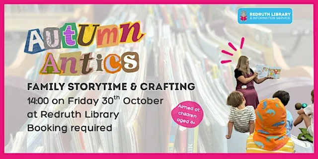 Autumn Antics at Redruth Library at Redruth Library & Information Service