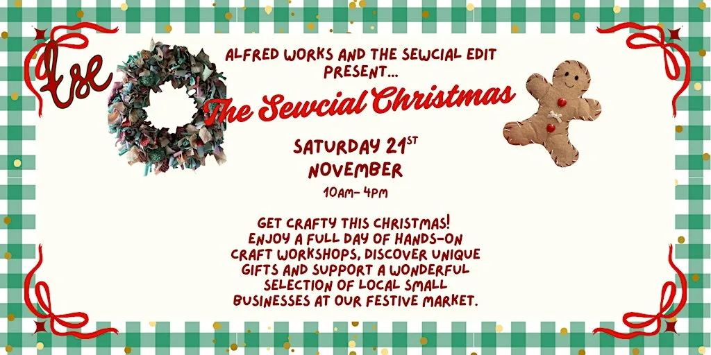 The Sewcial Christmas at Alfred Works