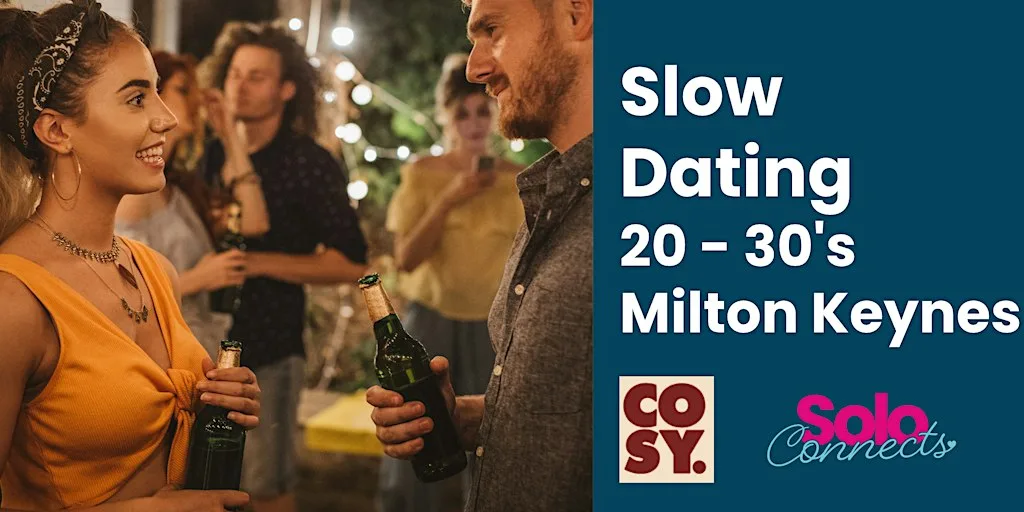 Solo Connects MK - Slow Dating for 20-30s at Cosy Club