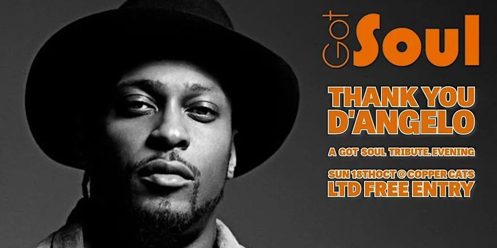 Thank you D'Angelo - A Tribute night by Got Soul | Sun 18th Oct