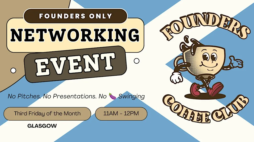 Glasgow Networking Events for Founders | Founders Coffee Club