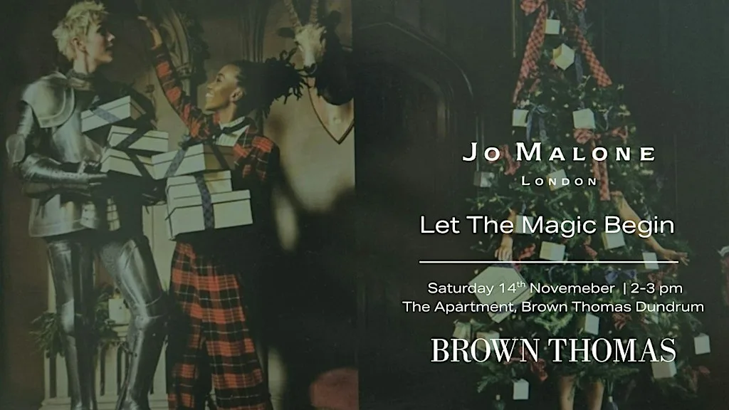 Let the magic begin with Jo Malone London Christmas at Brown Thomas Dundrum