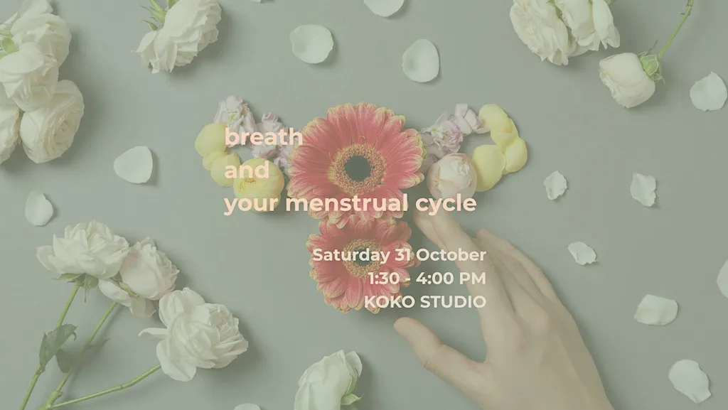 breath and your menstrual cycle at KOKO Studio