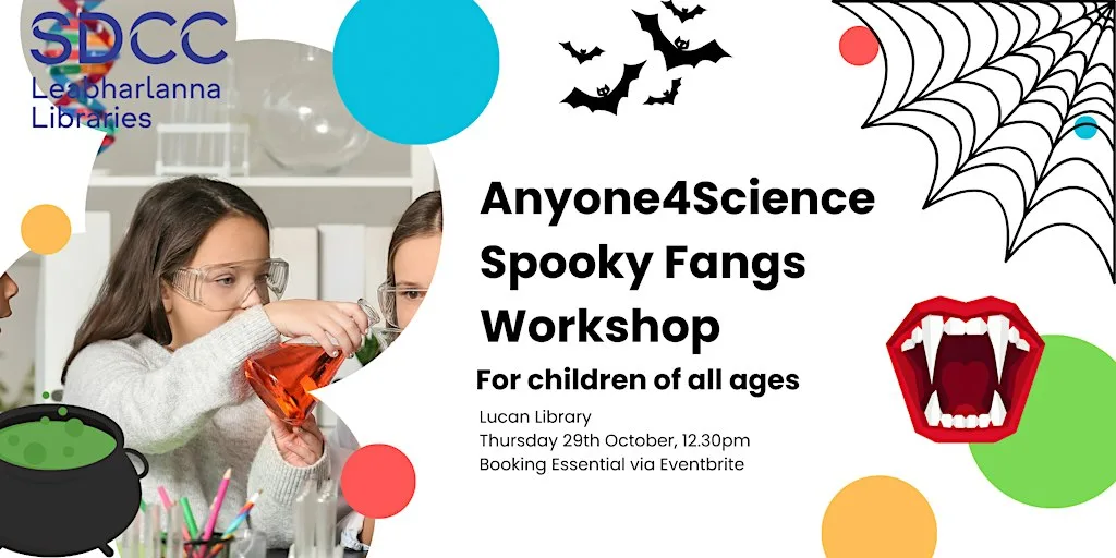 Anyone4Science Spooky Fangs at Lucan Library