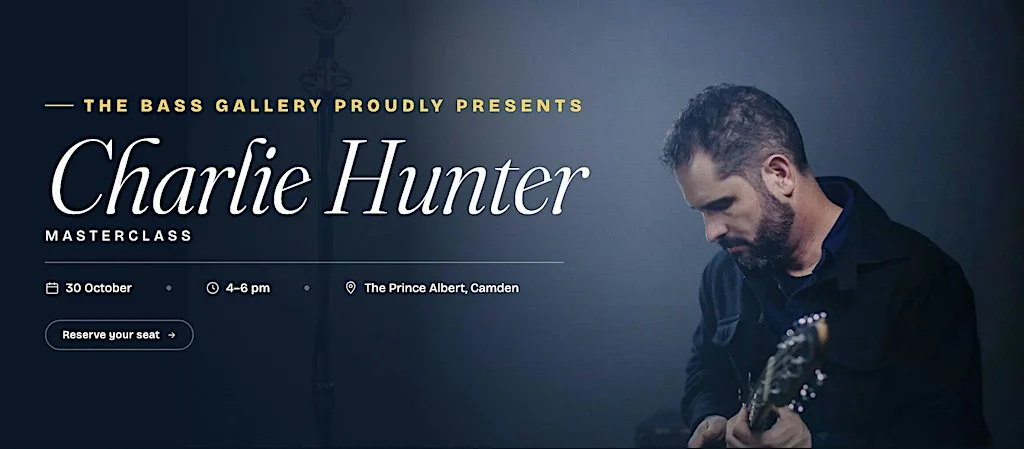 The Bass Gallery Presents: A Masterclass With Charlie Hunter at The Prince Albert