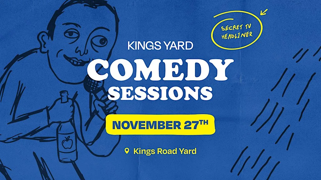 Kings Yard Comedy Sessions - November 27th