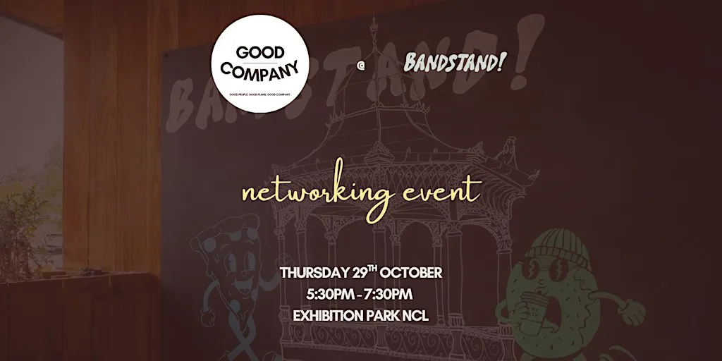 Newcastle networking event: Good Company @ Bandstand!