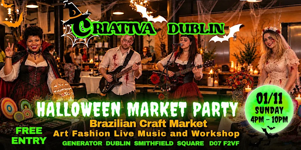 Halloween Market Party at Criativa Dublin, Brazilian Craft & Live Music
