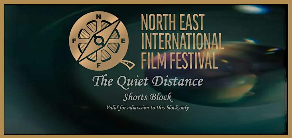 THE QUIET DISTANCE - SHORTS SCREENINGS BLOCK WITH Q&A's at Tyneside Cinema