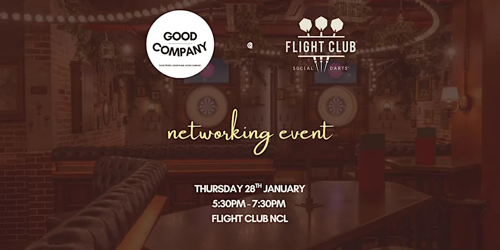 Newcastle Networking Event: Good Company @ Flight Club
