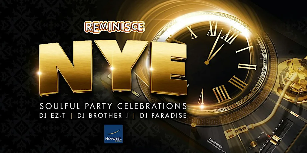 NYE 'SOULFUL' PARTY CELEBRATIONS-REMINISCE at Novotel Ipswich Centre