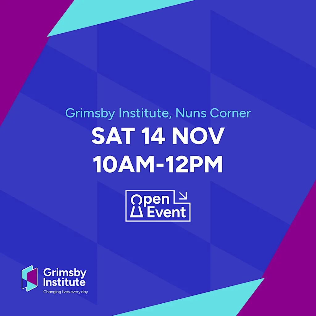 Grimsby Institute Open Event November at Grimsby Institute