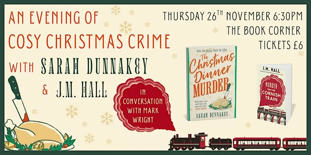 An Evening of Cosy Christmas Crime with SARAH DUNNAKEY and J.M. HALL at The Book Corner Halifax