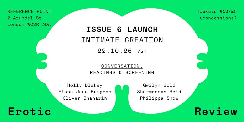 Intimate Creation: Erotic Review Issue 6 Launch at Reference Point