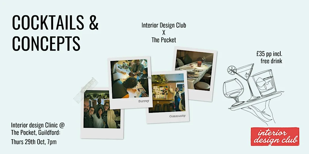 Cocktails & Concepts | 'Interior Design Club' Clinic | Guildford