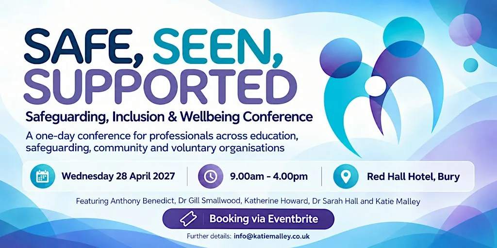 Safe, Seen, Supported: Safeguarding, Inclusion & Wellbeing Conference at Red Hall Hotel