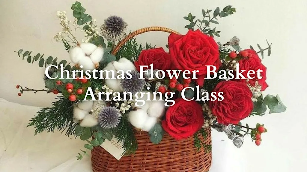 Christmas Flower Basket Arranging Class | Manchester Festive Events