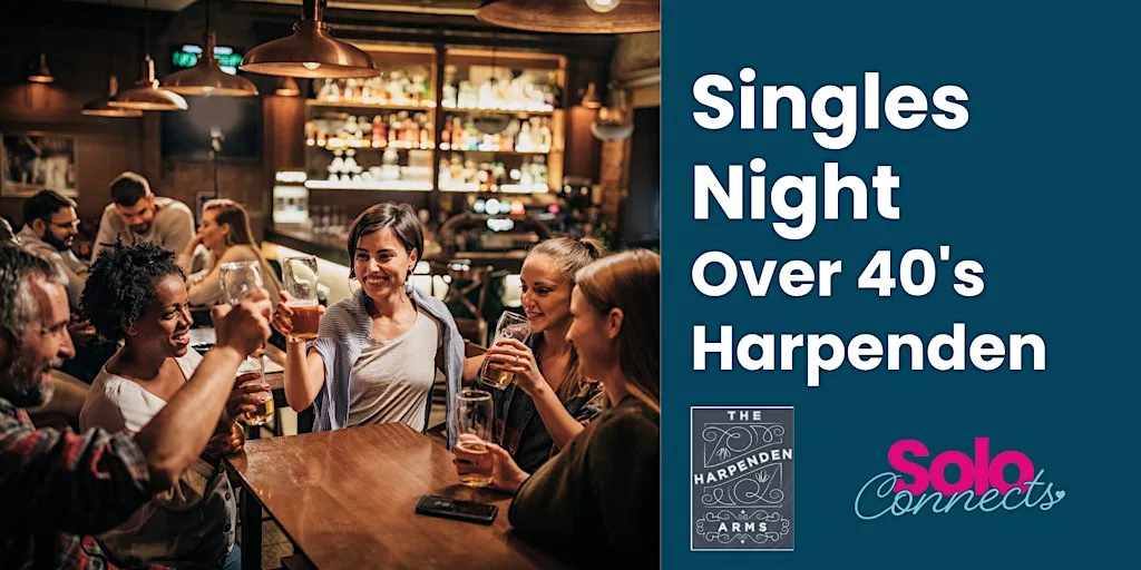 Solo Connects - Singles Event in Harpenden for over 40s **New Venue** at The Harpenden Arms, Harpenden