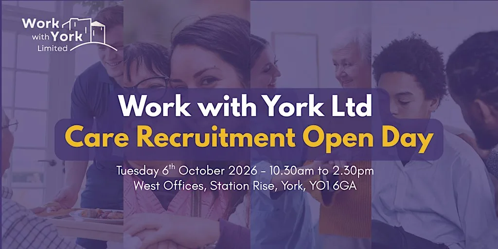 WorkwithYork Care Recruitment Open Day